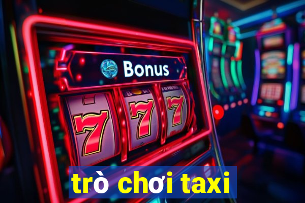 trò chơi taxi