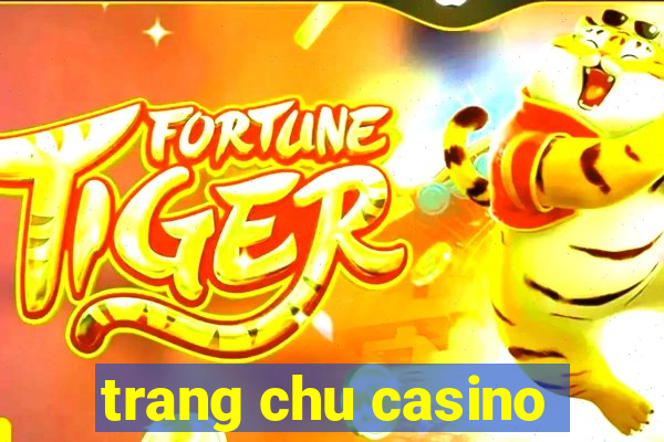 trang chu casino