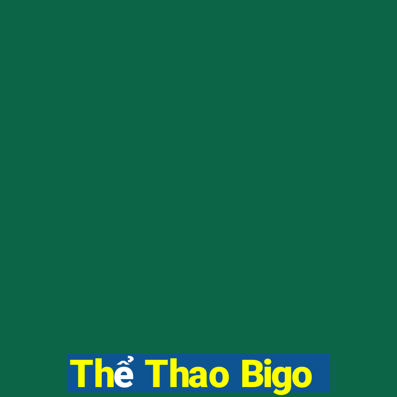 Thể Thao Bigo