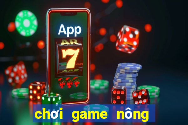 chơi game nông trại offline