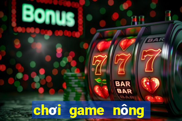 chơi game nông trại offline