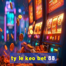 ty le keo bet 88