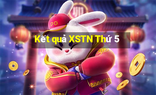 Kết quả XSTN Thứ 5