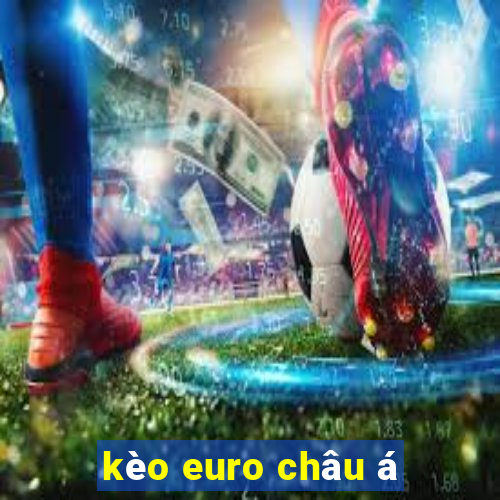 kèo euro châu á