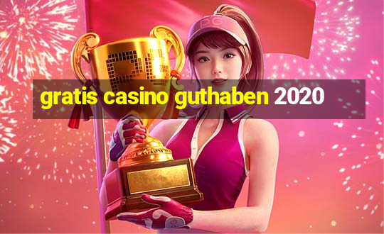 gratis casino guthaben 2020