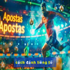 cách đánh liêng tố