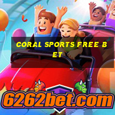 coral sports free bet