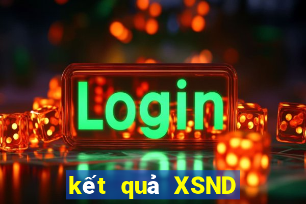 kết quả XSND ngày 7