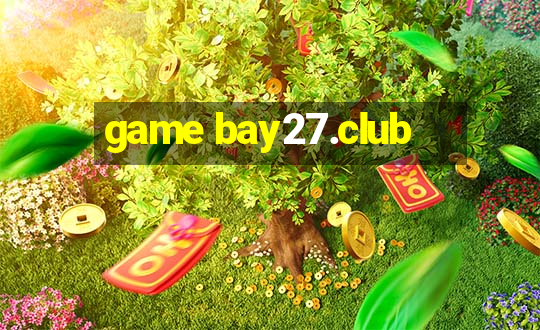 game bay27.club