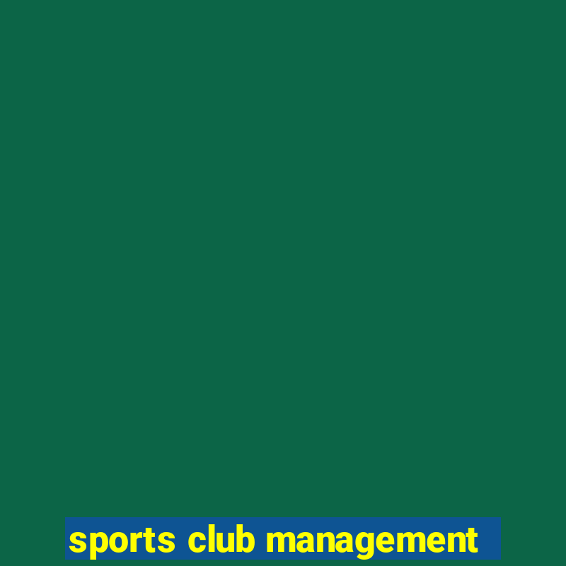 sports club management