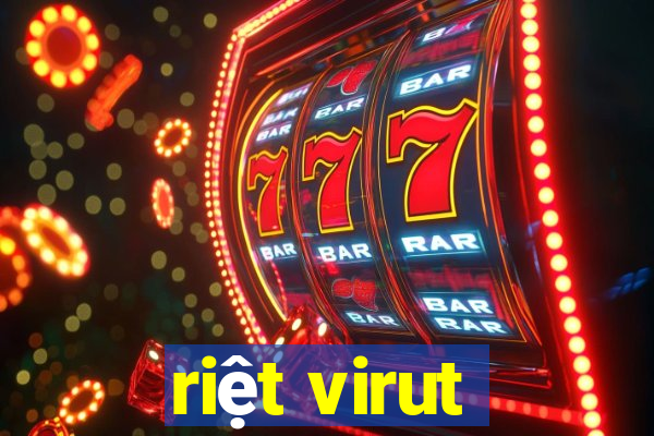 riệt virut