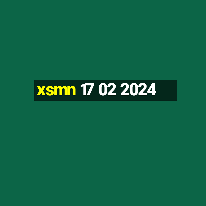 xsmn 17 02 2024