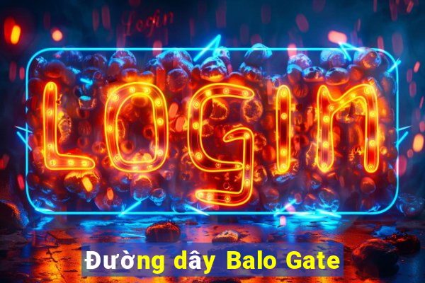 Đường dây Balo Gate