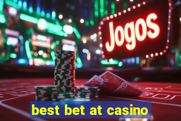 best bet at casino