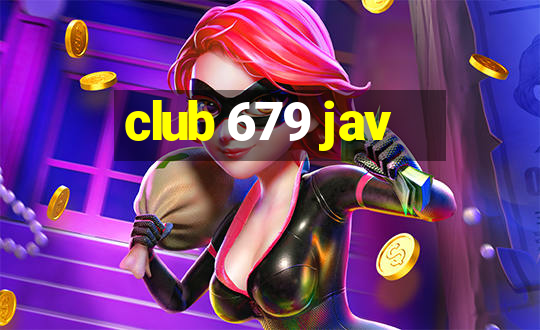 club 679 jav