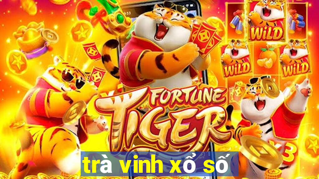 trà vinh xổ số