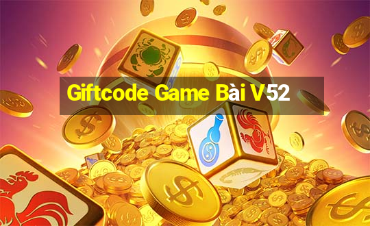 Giftcode Game Bài V52