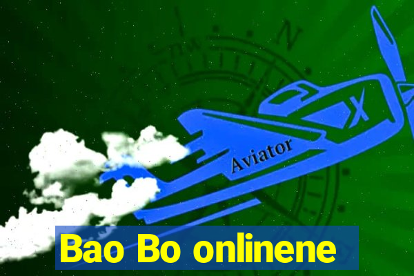 Bao Bo onlinene