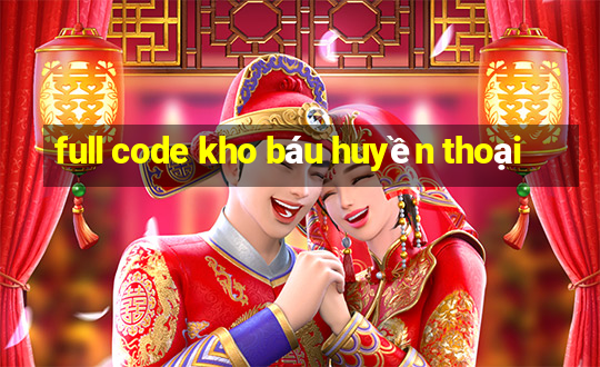 full code kho báu huyền thoại