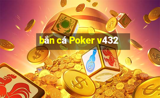 bắn cá Poker v432