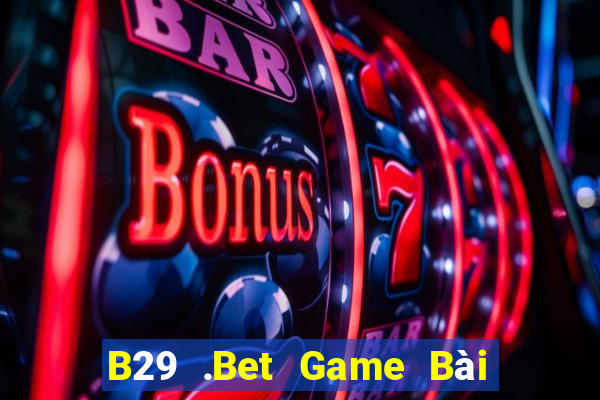 B29 .Bet Game Bài 88 Club