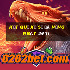 kết quả xổ số đà nẵng ngày 30 11