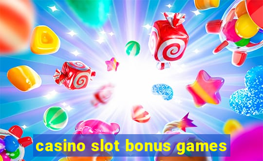 casino slot bonus games