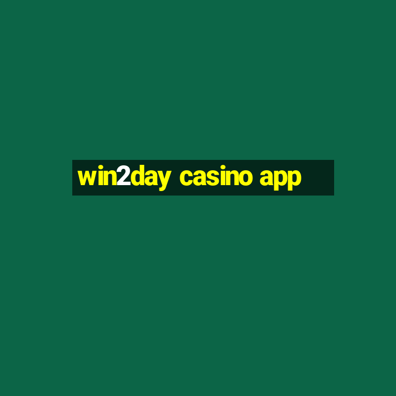 win2day casino app