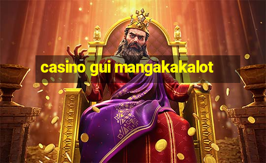 casino gui mangakakalot