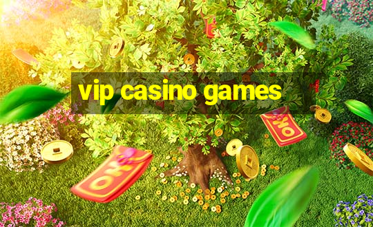 vip casino games