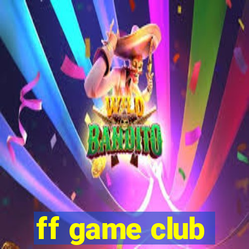 ff game club