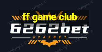 ff game club