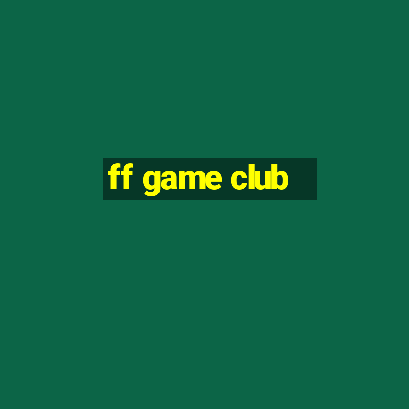 ff game club