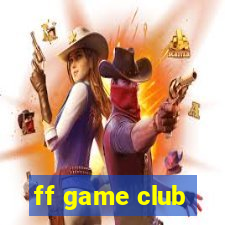 ff game club