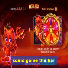 squid game thẻ bài