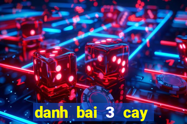 danh bai 3 cay doi thuong