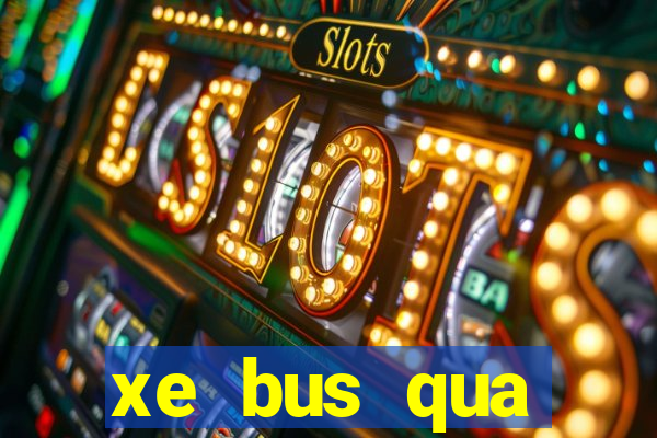 xe bus qua đường láng