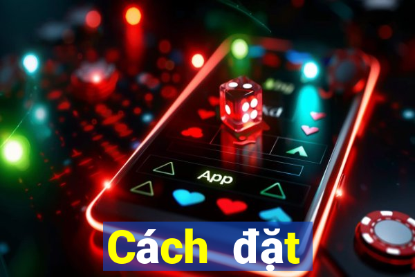 Cách đặt cược XSBL thứ Ba