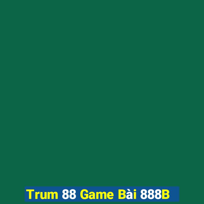 Trum 88 Game Bài 888B