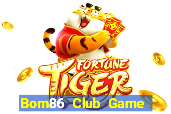 Bom86 Club Game Bài Đổi Thưởng