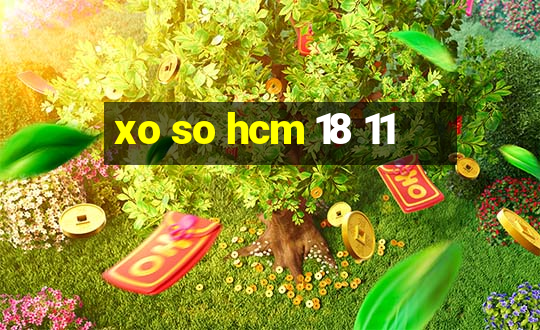 xo so hcm 18 11