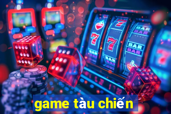 game tàu chiến