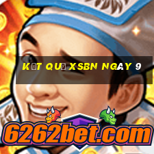 kết quả XSBN ngày 9