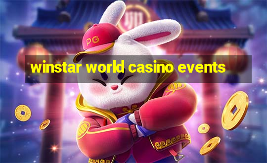 winstar world casino events