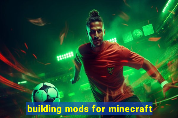 building mods for minecraft