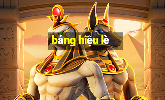 bảng hiệu lè