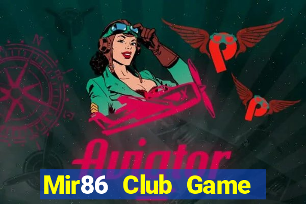 Mir86 Club Game Bài Vip