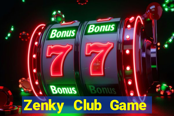 Zenky Club Game Bài Slot