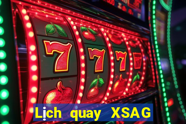 Lịch quay XSAG ngày 25