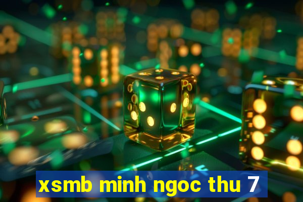 xsmb minh ngoc thu 7